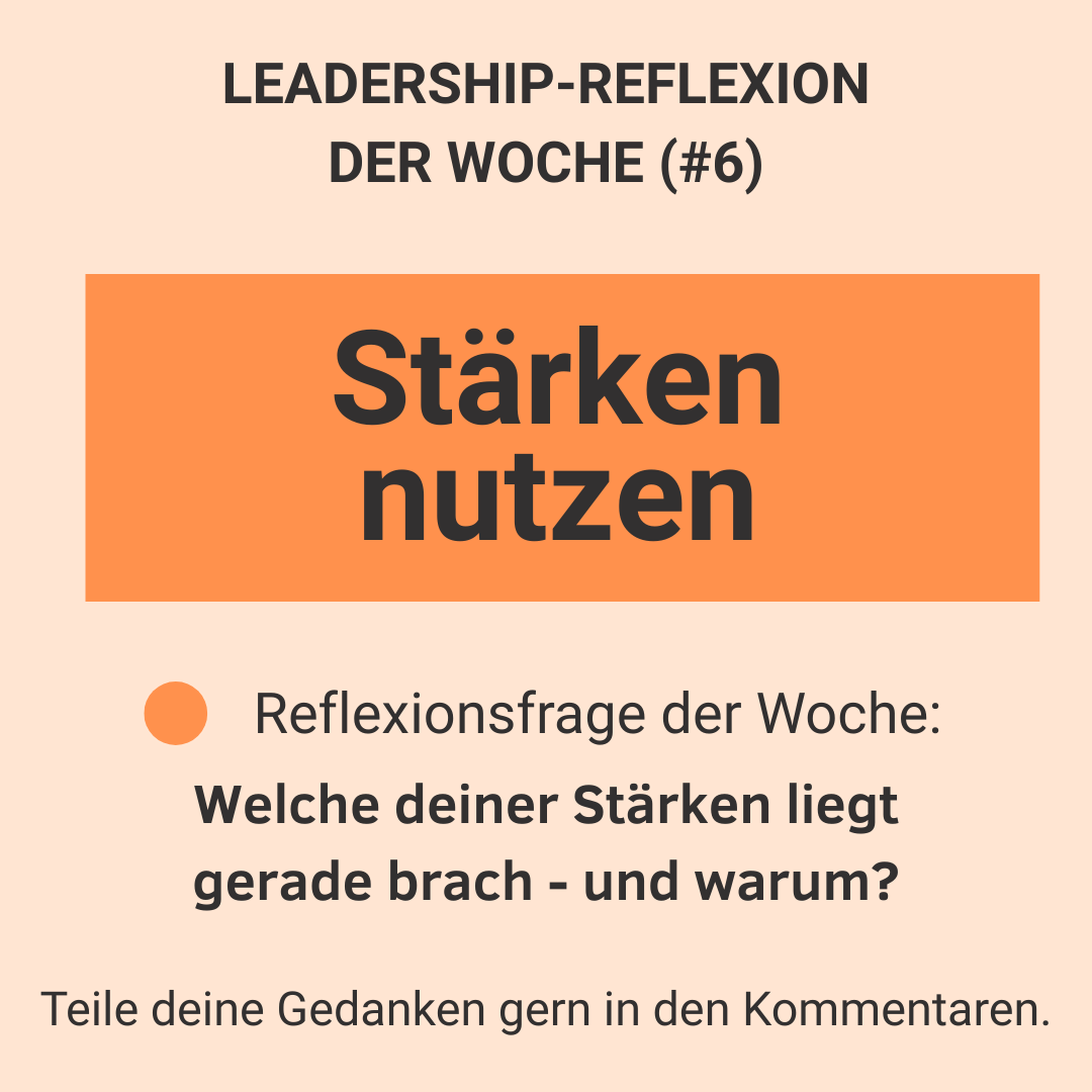LEADERSHIP-REFELXION DER WOCHE (#6)